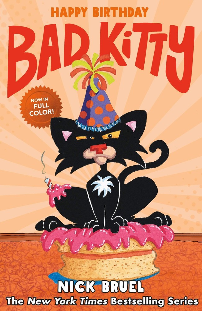Happy Birthday, Bad Kitty (Graphic Novel) – Nick Bruel, Roaring Brook Press