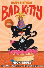 Happy Birthday, Bad Kitty (Graphic Novel) – Nick Bruel, Roaring Brook Press