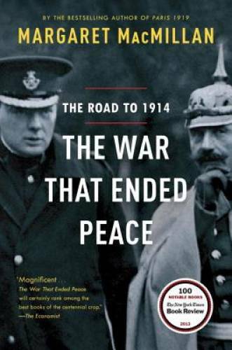 The War That Ended Peace: The Road to 1914 – Paperback – GOOD