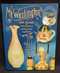Mt. Washington Art Glass, Webb Burmese ID Value Guide Book HB 2003 Betty Sisk