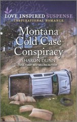 Montana Cold Case Conspiracy; Love Inspired – paperback, Sharon Dunn, 1335587764