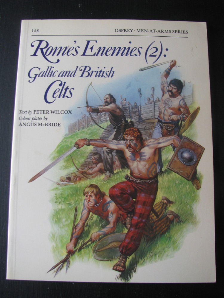 OSPREY MEN AT ARMS #158 ROME’S ENEMIES #2 GALLIC & BRITISH CELTS VG/NN