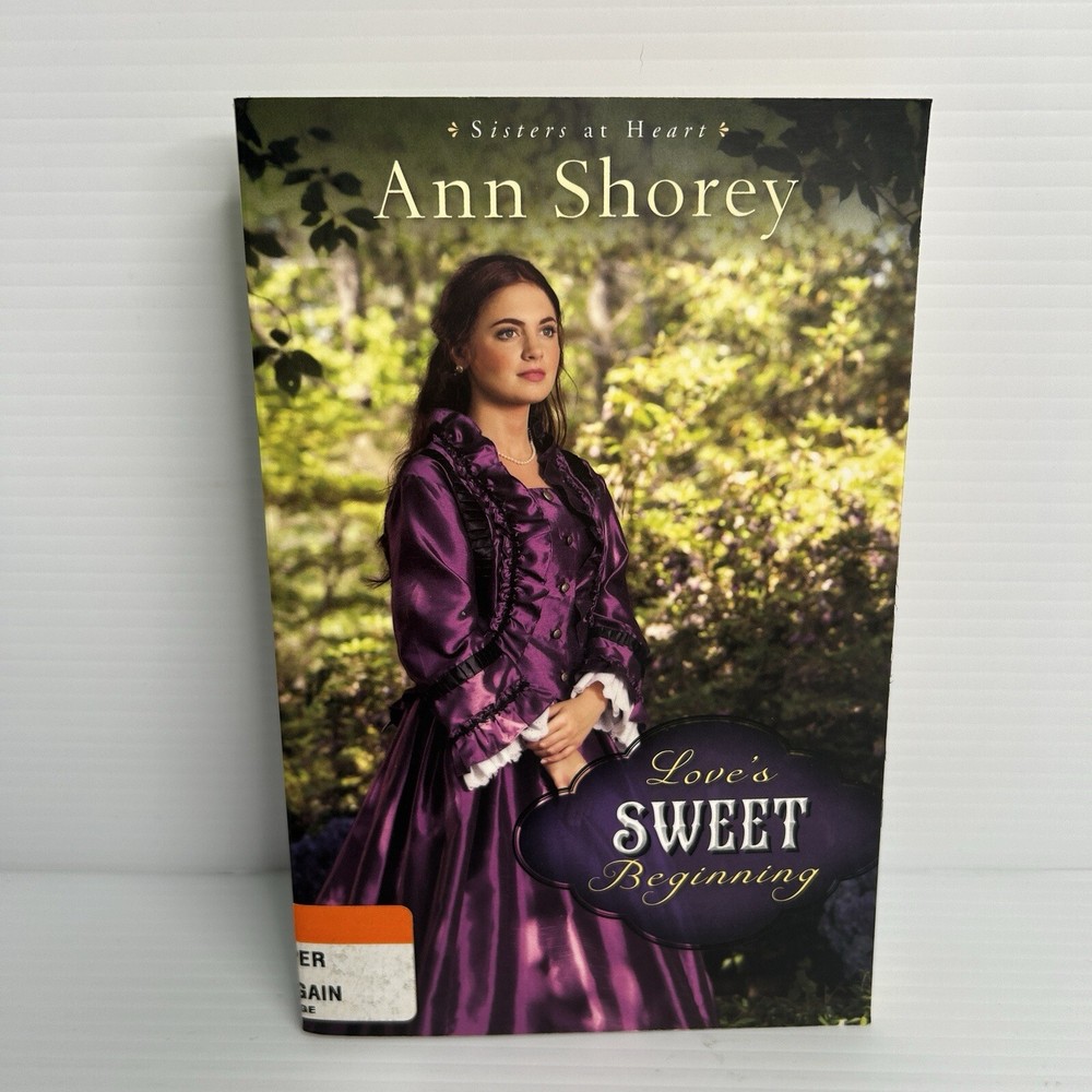 Love’s Sweet Beginning: A Novel (Sisters at Heart) (Volume 3) Paperback Like New