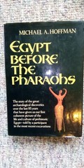 Egypt Before the Pharaohs by Michael A. Hoffman (1979, Hardcover)