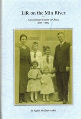 LIFE ON MIN RIVER CHINA MISSIONARY ROBERT JEANIE McCLURE FAMILY 1916-1937 ALDEN