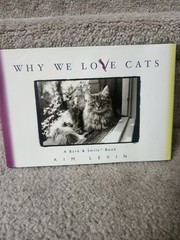 WHY WE LOVE CATS by Kim Levin (2001, Hardcover)
