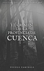 El crimen de la provincia de Cuenca by Nicole Campbell (Spanish) Paperback Book