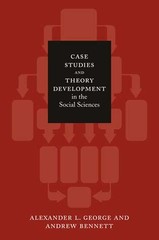 Case Studies and Theory Development in the Social Sciences (Belfer Center St…