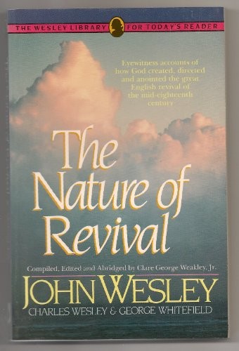 THE NATURE OF REVIVAL By John Wesley *Excellent Condition*