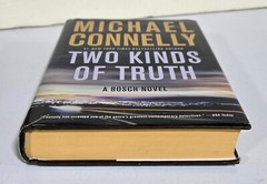 2017 Two Kinds Of Truth Michael Connelly Stated 1st Ed/1st Print Hard Cover DJ