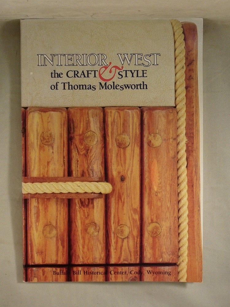 INTERIOR WEST, The Craft & Style of Thomas Molesworth, Western Furniture, Design