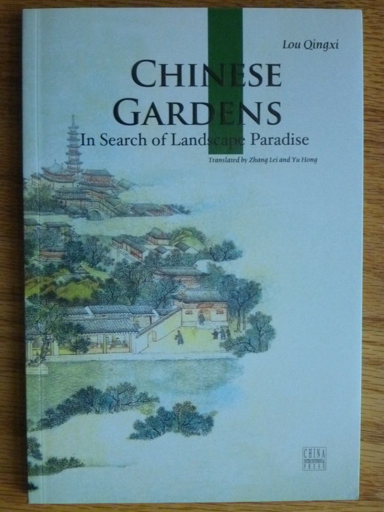 NEW Chinese Gardens In Search of Landscape Paradise Book 168-Pages Lou Qingxi