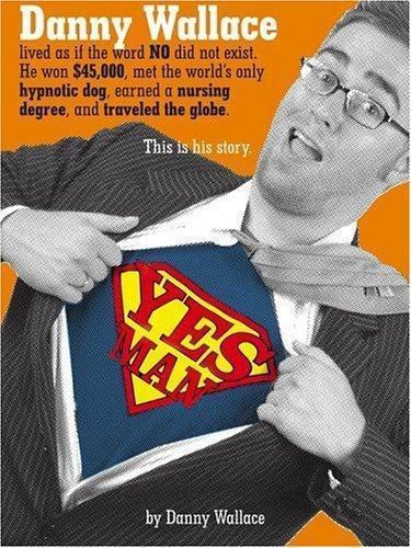 Yes Man by Danny Wallace