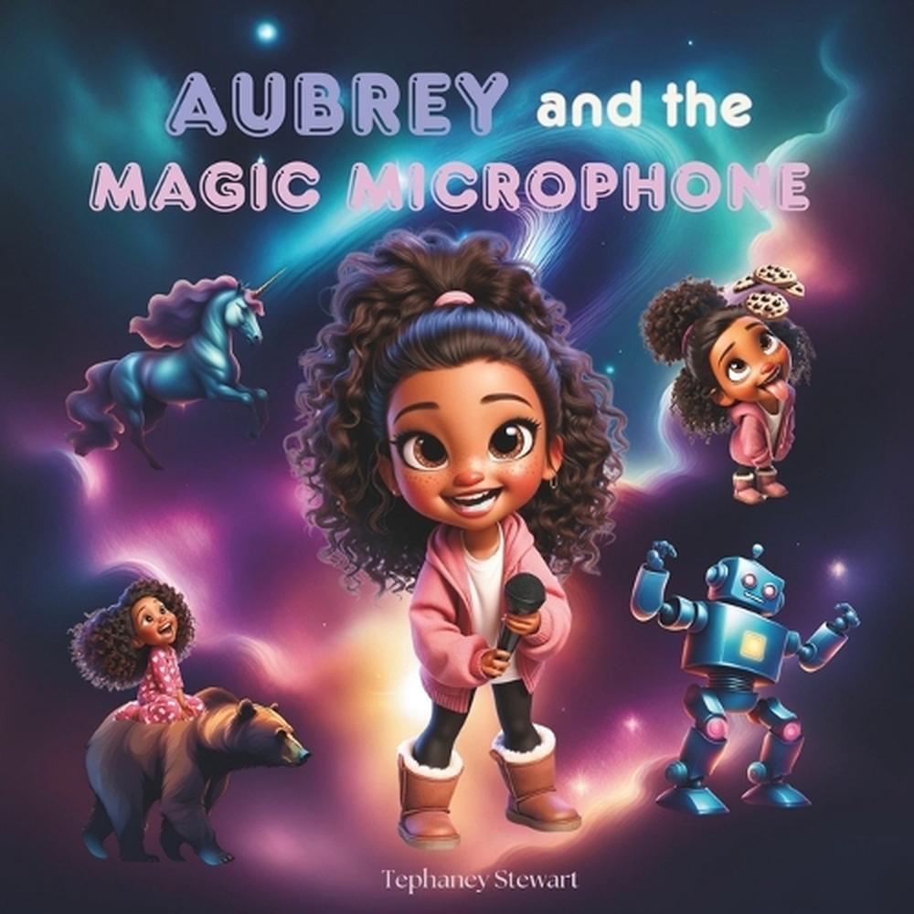 Aubrey and the Magic Microphone by Tephaney Stewart Paperback Book
