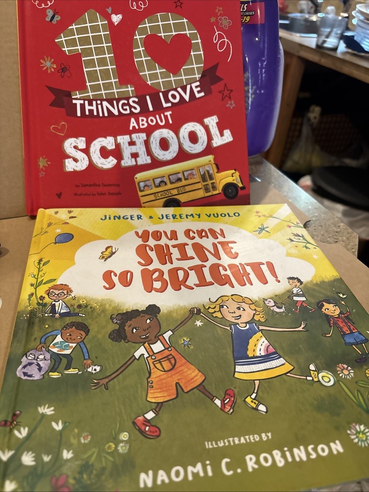 Lot Of 2 U Can Shine So Brite & 10 Things I Love About School Both 1st Editions