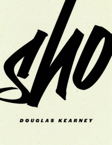Sho – Paperback By Kearney, Douglas – VERY GOOD