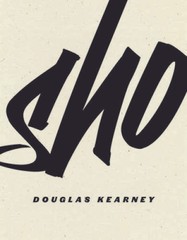 Sho – Paperback By Kearney, Douglas – VERY GOOD