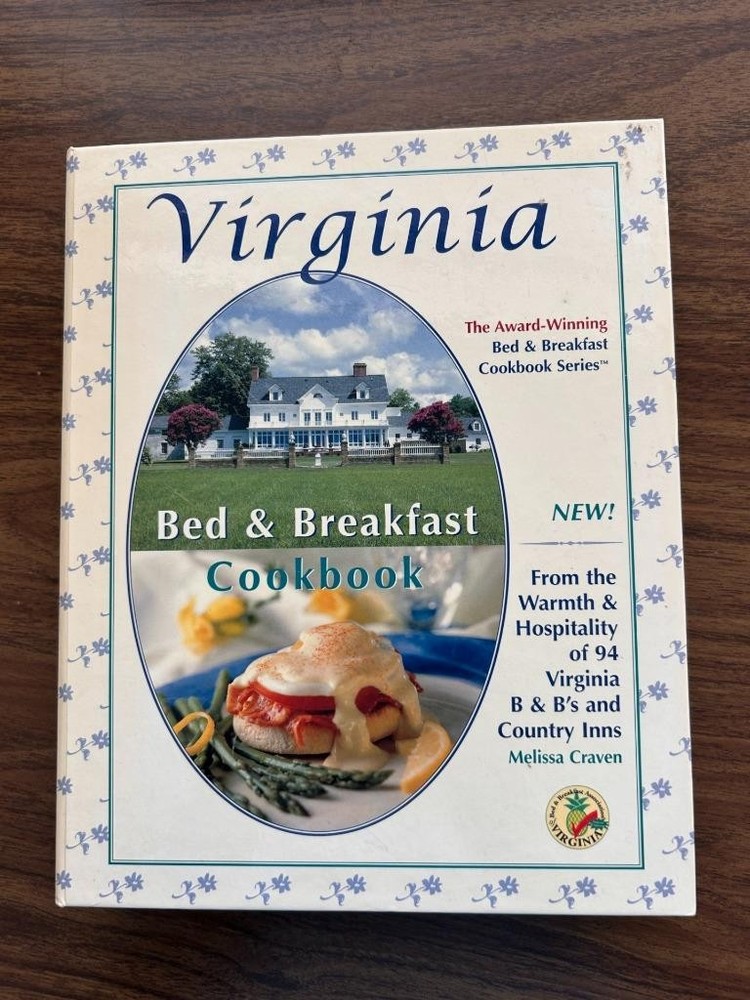 Virginia Bed Breakfast Cookbook 2005 spiral hardback 325 pages