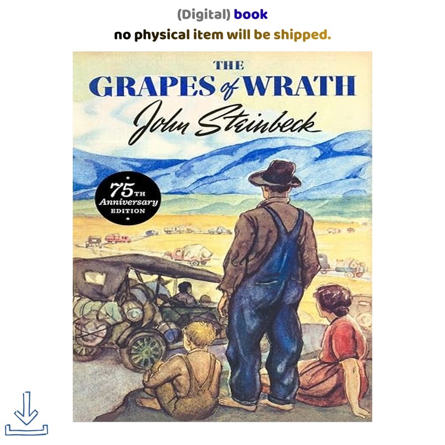 The Grapes of Wrath: 75th Anniversary Edition, John Steinbeck 2014