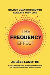 Angèle Lamothe The Frequency Effect (Paperback) (UK IMPORT)
