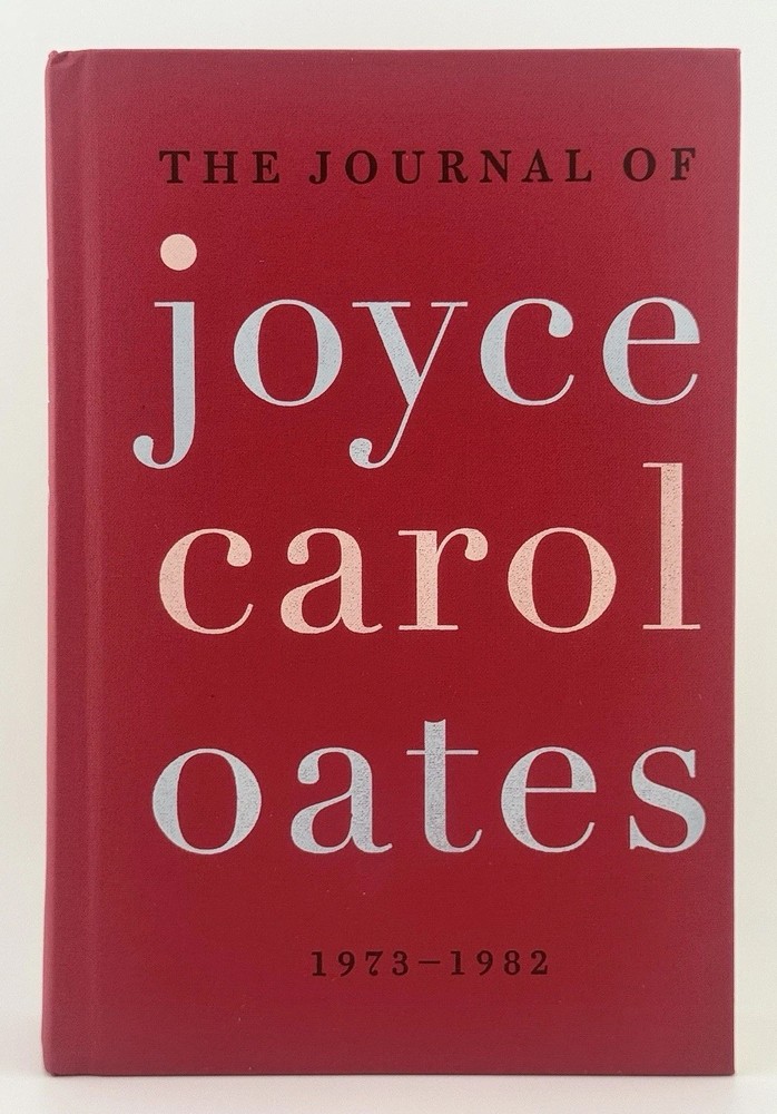 *SIGNED* Joyce Carol Oates JOURNAL 1973-1982 1st Edition/1st Printing! Hardcover