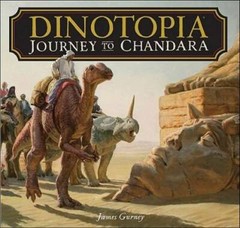 Dinotopia: Journey to Chandara – Hardcover By Gurney, James – GOOD