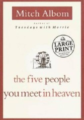 The Five People You Meet in Heaven (Random House Large Print) – Hardcover – GOOD