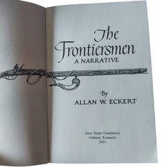 The Frontiersmen: A Narrative – Allan W. Eckert (2001, Paperback)