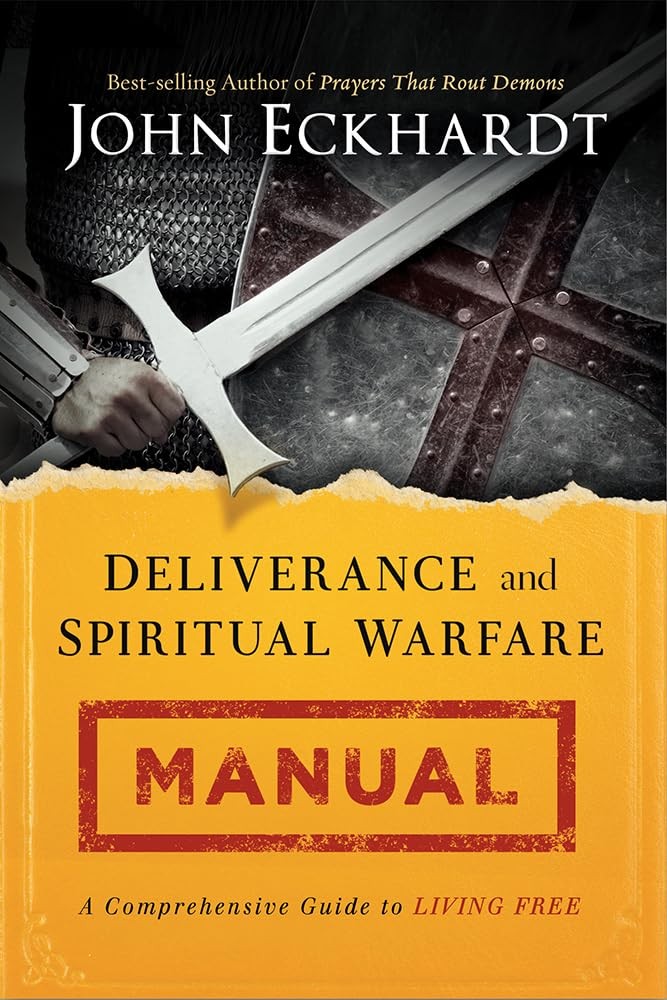 Deliverance and Spiritual Warfare Manual: A Comprehensive Guide to Living Fr…