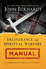 Deliverance and Spiritual Warfare Manual: A Comprehensive Guide to Living Fr…