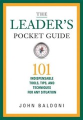 The Leader’s Pocket Guide: 101 Indispensable Tools, Tips, and Techni – VERY GOOD