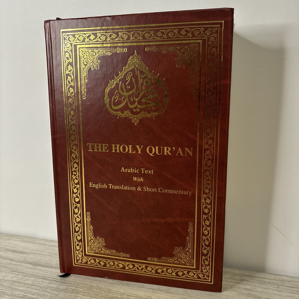 Holy Qur’an Arabic Text w/English Translation and Short Commentary HC 2006 Print