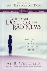 When Your Doctor Has Bad News: Simple Steps to Strength, Healing, a – GOOD