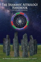 The Shamanic Astrology Handbook: The Archetypes And Symbols Of The Signs An…