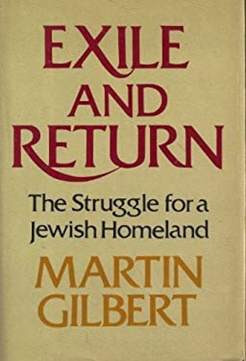 Exile and Return: The Struggle for a Jewish Homeland [HC] Gilbert, Martin 1st Ed