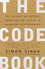 The Code Book : The Science of Secrecy from Ancient Egypt to Quantum Cryptograp…