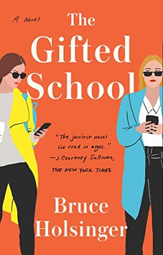 THE GIFTED SCHOOL: A NOVEL By Bruce Holsinger **BRAND NEW**