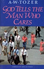 God Tells the Man Who Cares-L8 – Paperback, by A. W. Tozer – Very Good