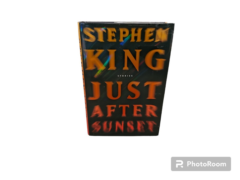 Just After Sunset by Stephen King 2008, Scribner 1st Edition 1st Print Like New