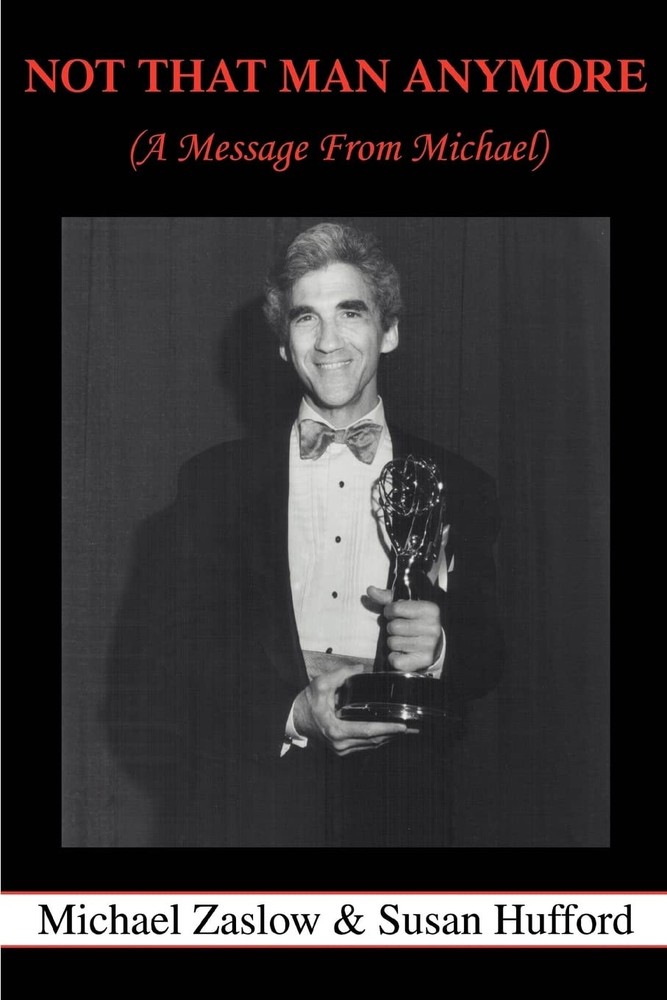 NOT THAT MAN ANYMORE: (A MESSAGE FROM MICHAEL) – paperback Hufford-Zaslow, M…