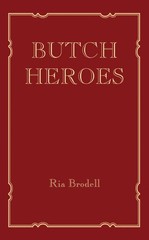 Butch Heroes (Mit Press)