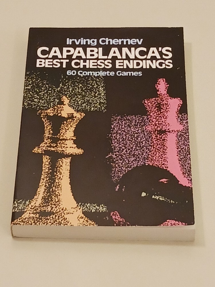 Capablanca’s Best Chess Endings 60 complete Games Softback Vintage Rare