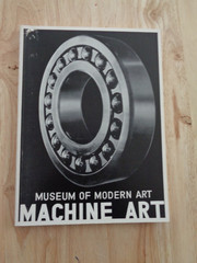 Machine Art (1934), Museum of Modern Art by Harry N. Abrams, Inc. SC 1994