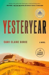 Yesteryear: A GMA Book Club Pick: A Novel by Caro Claire Burke Paperback Book