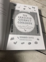The Grassfed Gourmet Cookbook Shannon Hayes Paperback