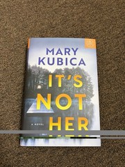 Mary Kubica It’s Not Her Hardcover 2026 Book of the Month Book Club Edition