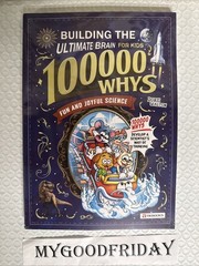 Building the Ultimate Brain: 100, 000 Whys – A Fun and Joyful Science Book $38