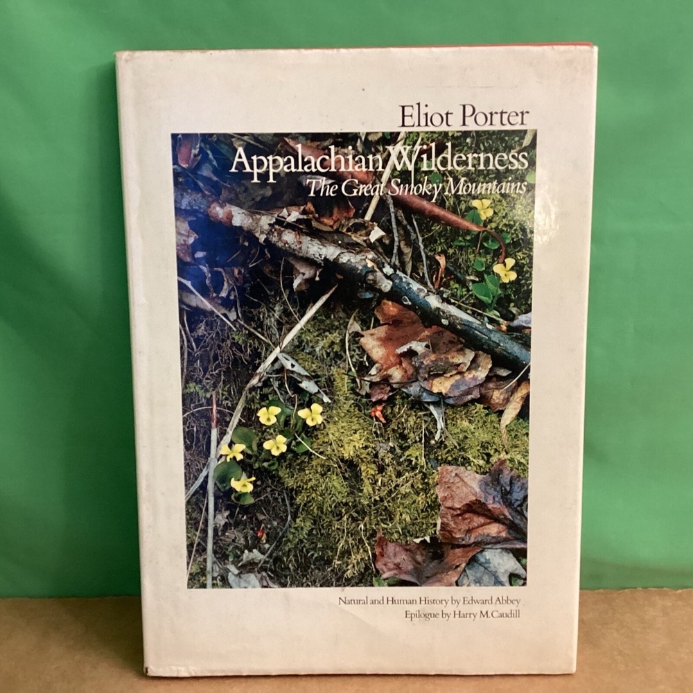 Appalachian Wilderness by Eliot Porter & Edward Abbey (Hardcover)