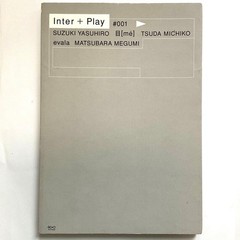 Towada City Contemporary Art Museum inter+play 001 Exhibition Catalog Arts Towad