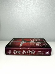 Dire Bound Deluxe Limited Edition by Sable Sorensen – Hardcover – Sprayed Edges